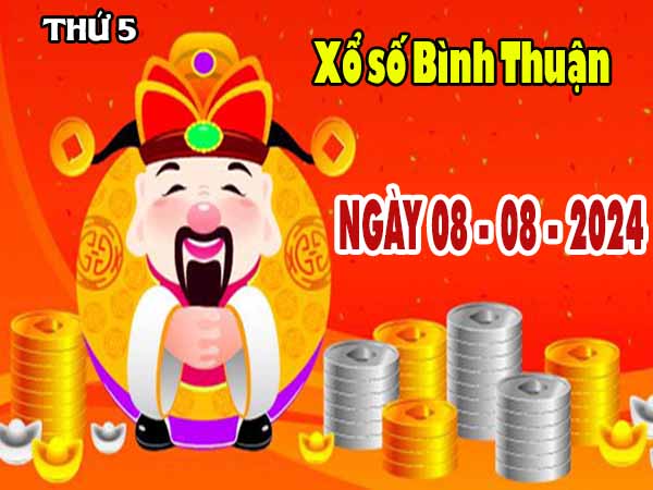 Phân tích XSBTH ngày 8/8/2024 – Phân tích xổ số Bình Thuận thứ 5