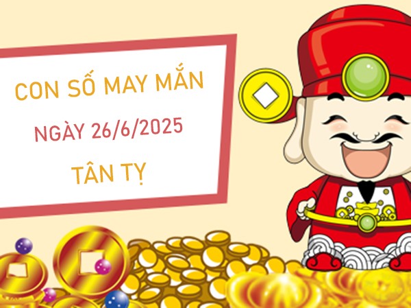Tử vi tuổi Tân Tỵ 26/6/2025 đi tìm con số cát tường