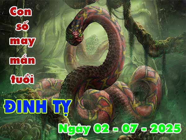 Con số may mắn tuổi Đinh Tỵ ngày 2/7/2025 thứ 4 hôm nay