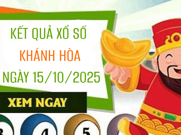 Dự đoán xổ số Khánh Hòa hôm nay 15/10/2025 siêu chính xác