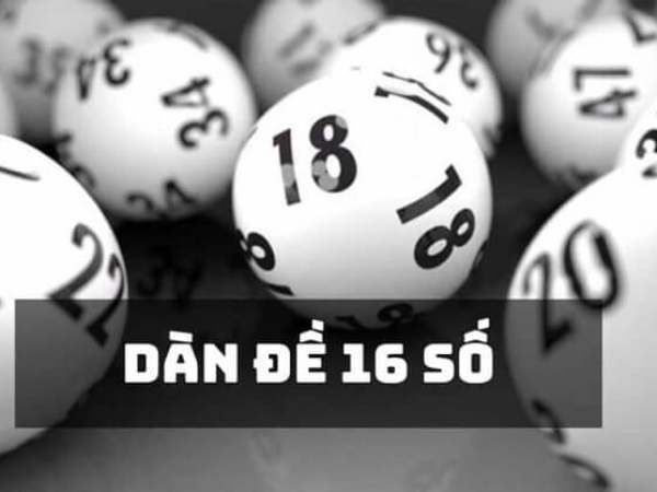 Dàn đề 16 số là gì?