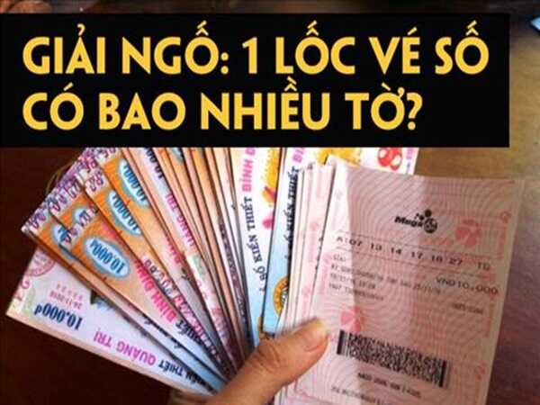 Giải đáp 1 lốc vé số có bao nhiều tờ đặc biệt chi tiết nhất?